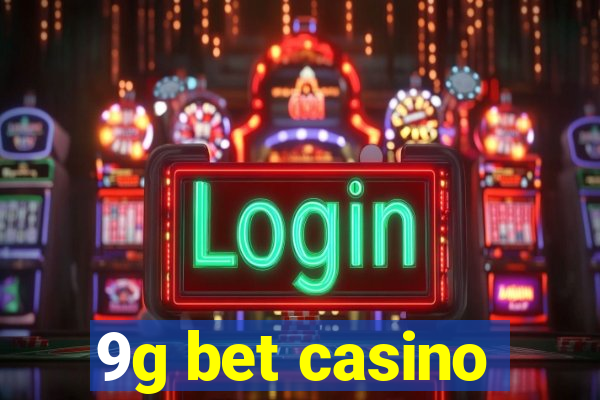 9g bet casino